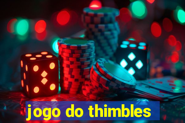 jogo do thimbles